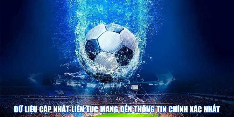 Dữ liệu tại bảng xếp hạng keonhacai luôn được cập nhật liên tục